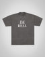 Be Real "Premium" Tee in Garment Dyed Shadow