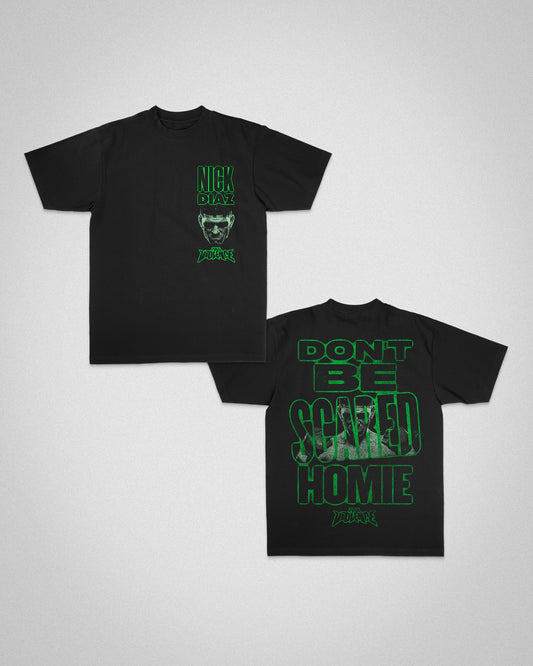Don't Be Scared Homie "Classic" Tee in Black